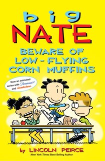 Front cover_Big Nate: Beware Of Low-flying Corn Muffins