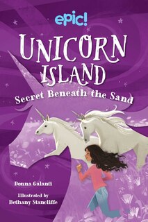 Front cover_Unicorn Island: Secret Beneath The Sand