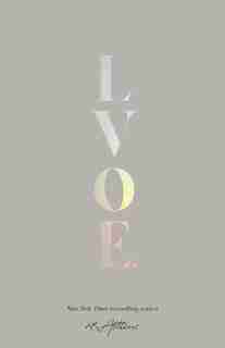 Lvoe: Poems, Epigrams & Aphorisms by Atticus Atticus