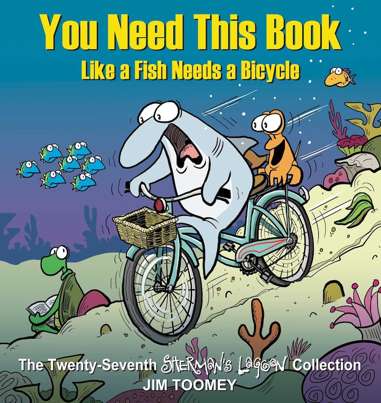 You Need This Book Like a Fish Needs a Bicycle