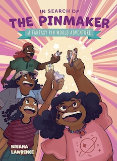 Couverture_In Search of the Pinmaker: A Fantasy Pin World Adventure