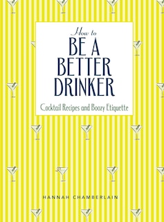 Front cover_How to Be a Better Drinker
