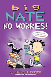 Front cover_Big Nate: No Worries!