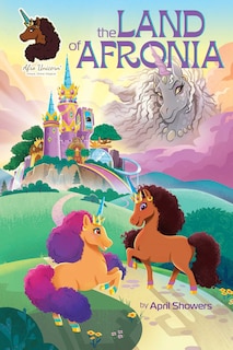 Front cover_Afro Unicorn: The Land of Afronia, Vol. 1