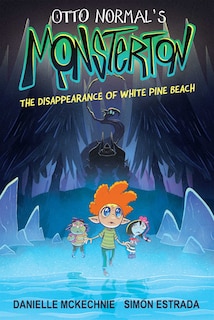 Front cover_Otto Normal's Monsterton: The Disappearance of White Pine Beach