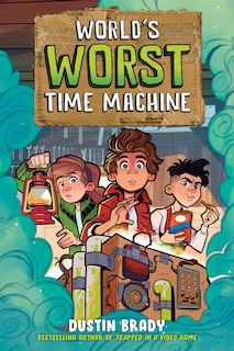 Front cover_World's Worst Time Machine