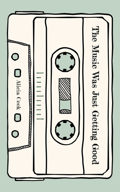 Front cover_The Music Was Just Getting Good