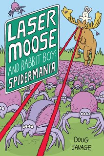 Front cover_Laser Moose and Rabbit Boy: Spidermania