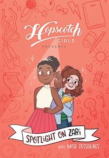 Couverture_Hopscotch Girls Presents: Spotlight on Zari (Volume 3)