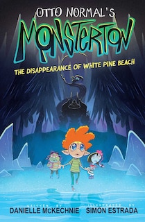 Front cover_Otto Normal's Monsterton: The Disappearance of White Pine Beach