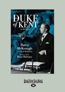 The Duke of Kent: A Memoir (Large Print 16pt)