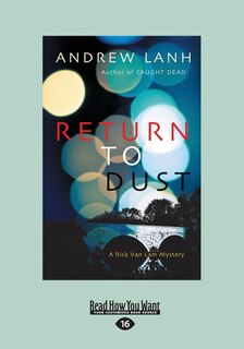 Return to Dust: A Rick Van Lam Mystery (Large Print 16pt)