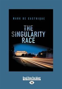 The Singularity Race (Large Print 16pt)