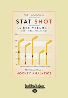 Stat Shot: The Ultimate Guide to Hockey Analytics (Large Print 16pt)