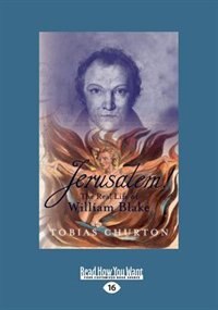 Jerusalem!: The Real Life of William Blake (Large Print 16pt)