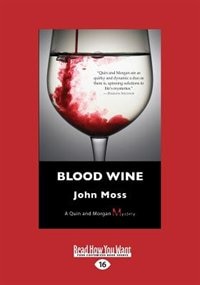 Blood Wine: A Quin and Morgan Mystery (Large Print 16pt)
