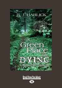 A Green Place for Dying: A Meg Harris Mystery (Large Print 16pt)