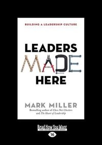 Leaders Made Here: Building a Leadership Culture (Large Print 16pt)
