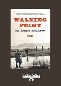 Walking Point: From the Ashes of the Vietnam War (Large Print 16pt)