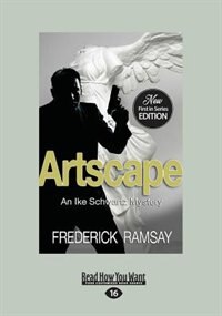 Artscape: An Ike Schwartz Mystery (Large Print 16pt)