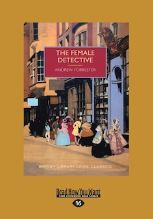 The Female Detective (Large Print 16pt)