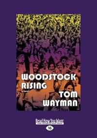 Woodstock Rising: A Novel (Large Print 16pt)