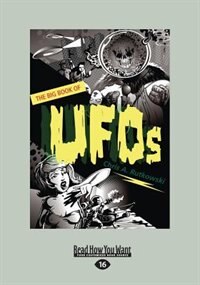 The Big Book of UFOs (Large Print 16pt)