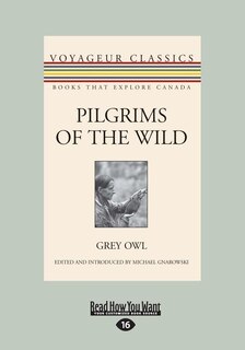 Pilgrims of the Wild (Large Print 16pt)