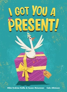 I Got You A Present!