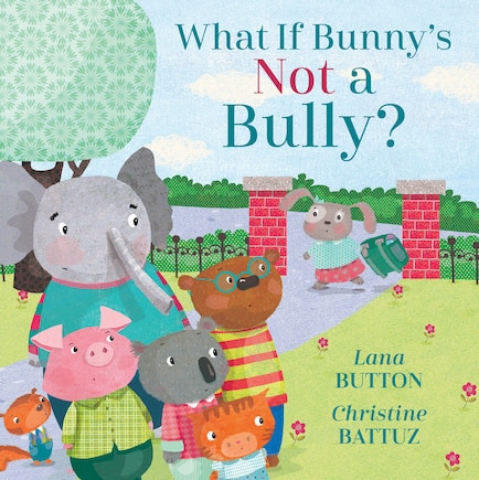 What If Bunny's Not A Bully?