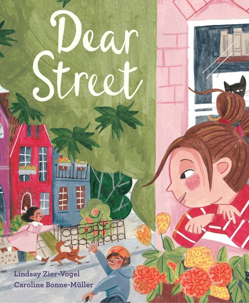 Dear Street by Lindsay Zier-vogel