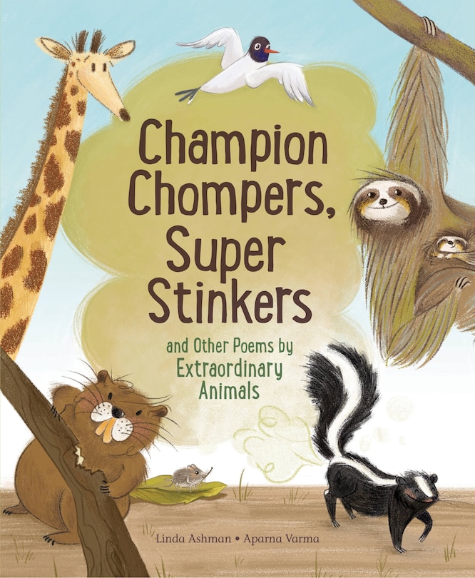 Front cover_Champion Chompers, Super Stinkers and Other Poems by Extraordinary Animals