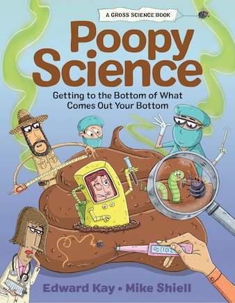 Poopy Science: Getting To The Bottom Of What Comes Out Your Bottom