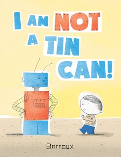 Front cover_I Am Not A Tin Can!