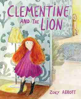 Clementine And The Lion by Zoey Abbott