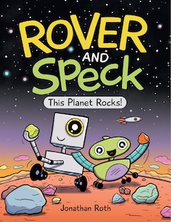 Front cover_Rover And Speck: This Planet Rocks!