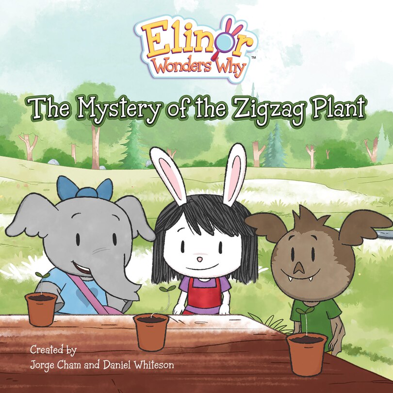 Front cover_Elinor Wonders Why: The Mystery of the Zigzag Plant