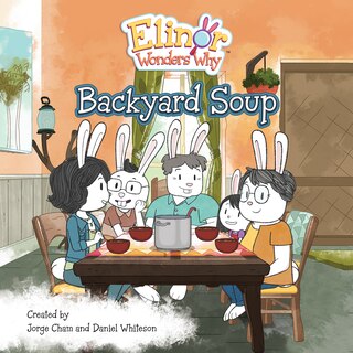 Front cover_Elinor Wonders Why: Backyard Soup