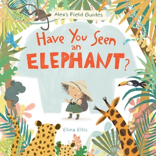 Front cover_Have You Seen an Elephant?