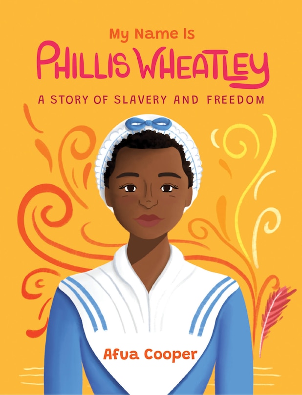 Front cover_My Name Is Phillis Wheatley