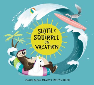 Front cover_Sloth and Squirrel on Vacation