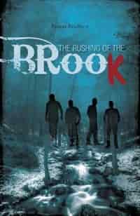 The Rushing of the Brook by Kansas Bradbury