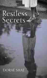 Restless Secrets by Dorae Shae