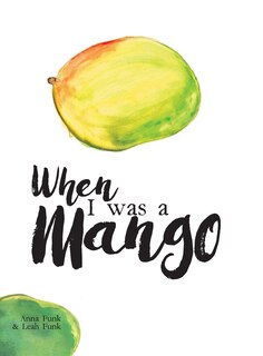 Front cover_When I Was a Mango