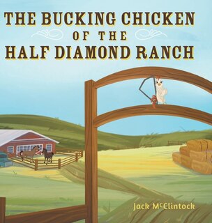 Front cover_The Bucking Chicken of the Half Diamond Ranch