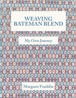 Front cover_Weaving Bateman Blend