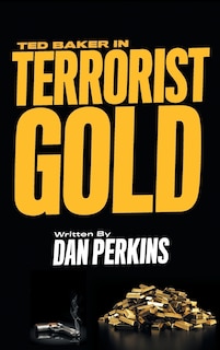 Front cover_Ted Baker In Terrorist Gold