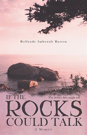 Front cover_If the Rocks Could Talk