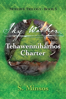 Front cover_Sky Walker Tehawennihárhos Charter