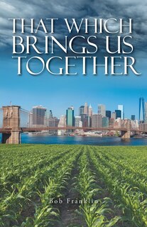 Couverture_That Which Brings Us Together